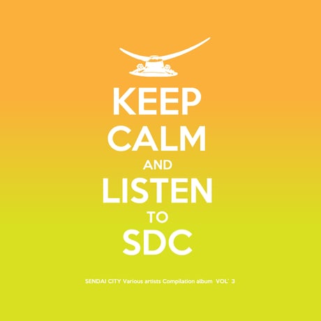 【V.A.】LISTEN TO SDC Vol.3 (DL販売)