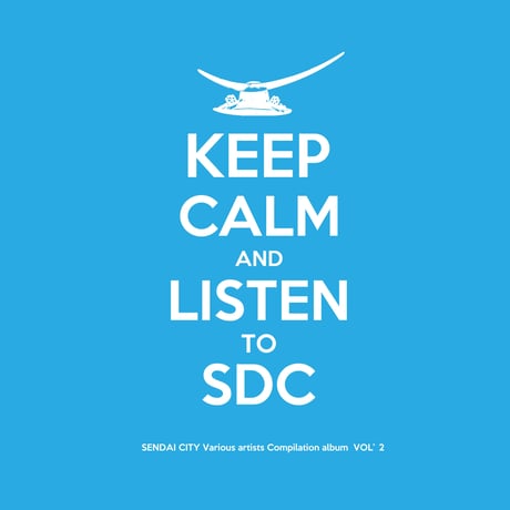 【V.A.】LISTEN TO SDC Vol.2 (DL販売)