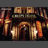 CREEPY HOTEL