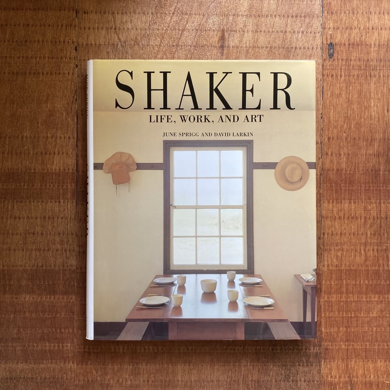 SHAKER LIFE,WORK,AND ART | bullock books SHAKER LIFE,WORK,AND ART | bullock books