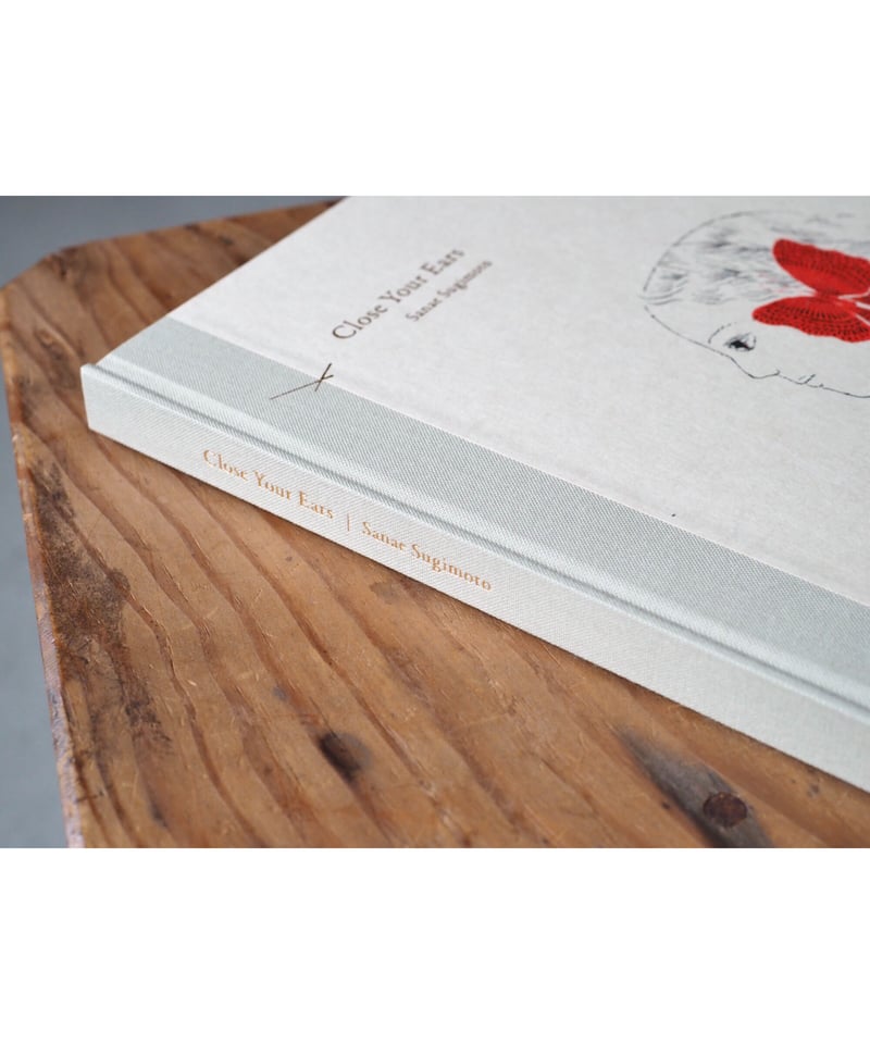 Close Your Ears / 杉本さなえ作品集 | button