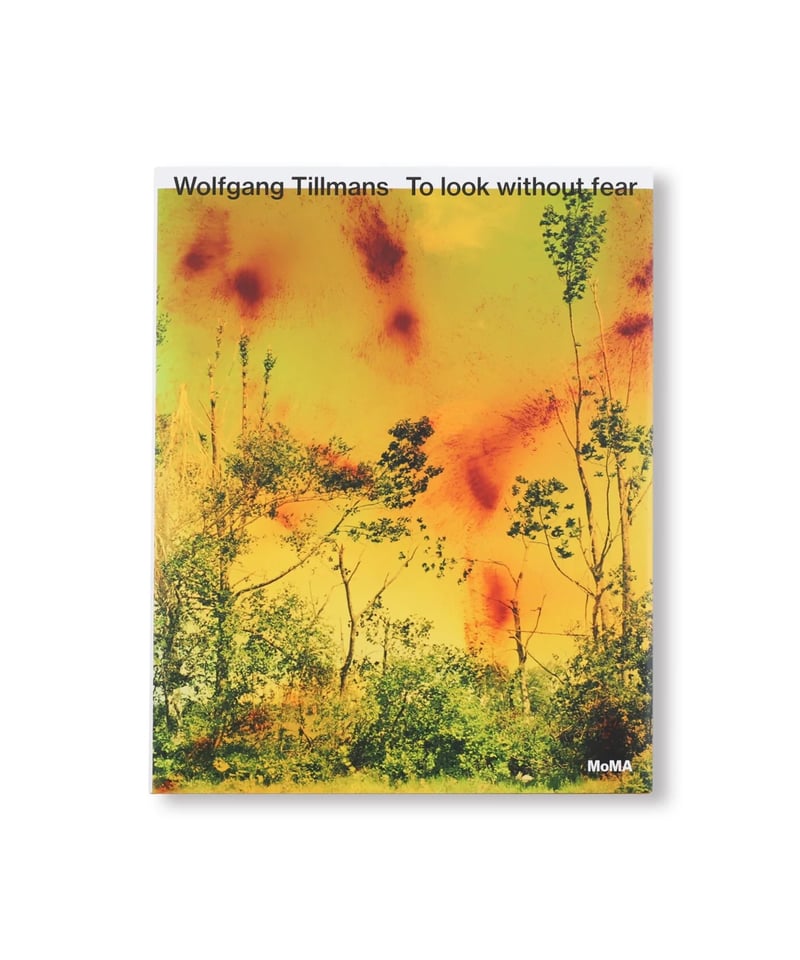 TO LOOK WITHOUT FEAR｜Wolfgang Tillmans | button