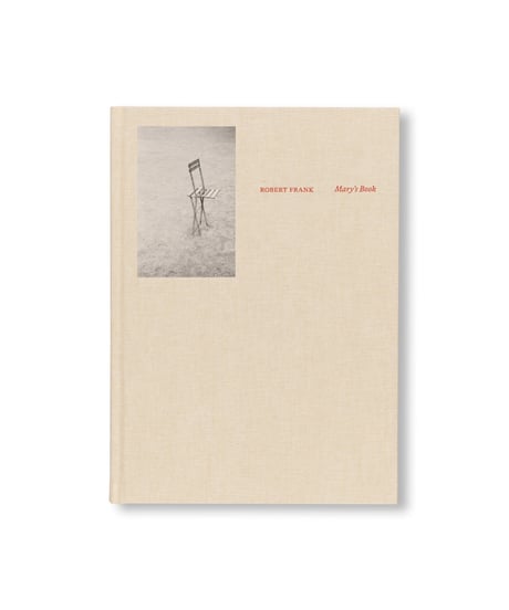 MARY’S BOOK｜Robert Frank