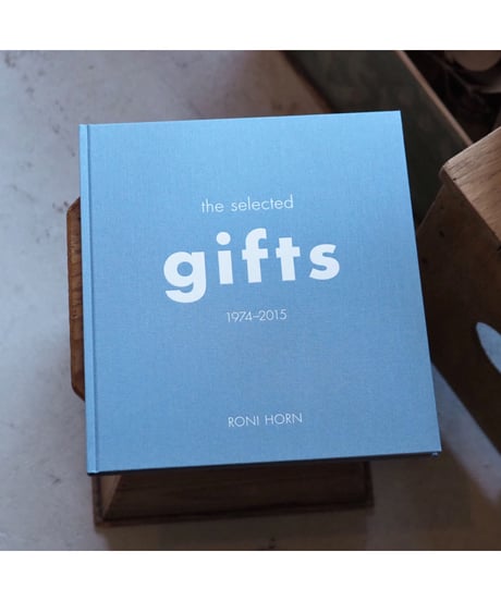 THE SELECTED GIFTS 1974-2015 | Roni Horn