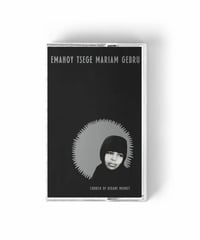 【cassette】Church of Kidane Mehret｜Emahoy Tsege Mariam Gebru