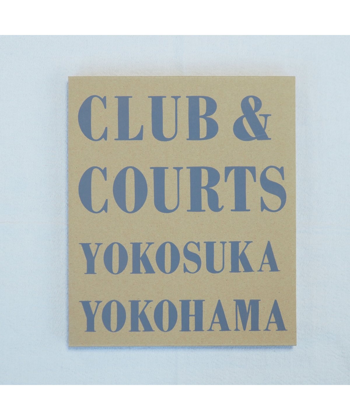 CLUB&COURTS YOKOSUKA YOKOHAMA /石内 都サイン入