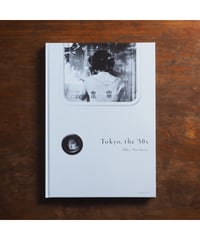 【特典付】Tokyo, the ’50s / Blue Yokohama｜奈良原一高