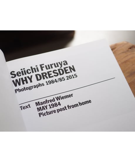 WHY DRESDEN - PHOTOGRAPHS 1984/85 & 2015 / Seiichi Furuya