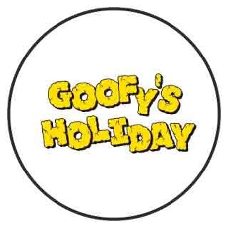 GOOFY'S HOLIDAY"...Still Riot Goin' On"BADGE+STICKER SET