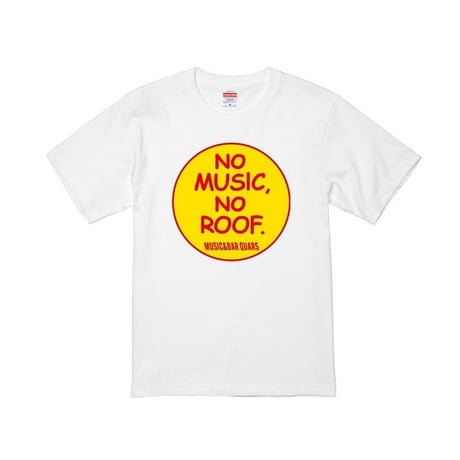 QUARS"NO MUSIC,NO ROOF"Tee