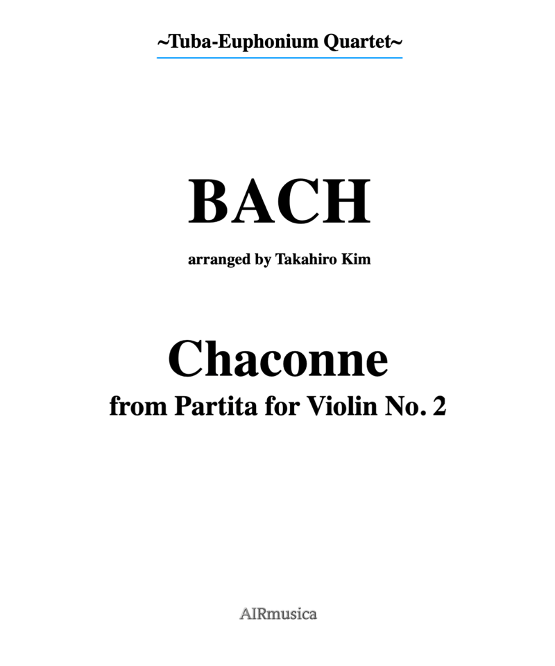 Chaconne from the Partita Ⅱ / ヴァイオリンパルティータより「シャ