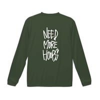 ”NEED MORE HOOPS”  dry-T  L/S  olive