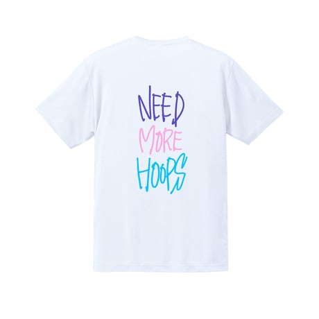 “NEED MORE HOOPS” dry-T s/s  white × multi
