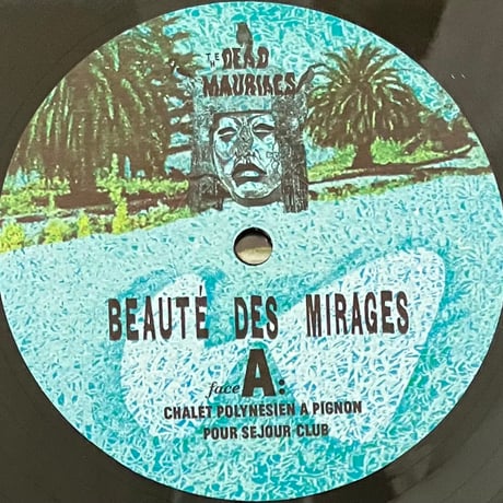 The Dead Mauriacs - Beaute Des Mirages [LP][Discrepant] (USED)