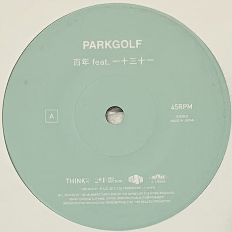 Parkgolf / 百年 Feat. 一十三十一 / ダンスの合図 Feat. おかもとえみ [7][Thinkr] (USED)