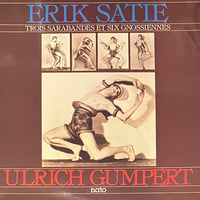 Erik Satie - Ulrich Gumpert Trois Sarabandes Et Six Gnossiennes [LP][Nato] (USED)