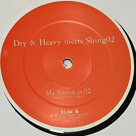 Dry & Heavy Meets Shing02 - My Nation [12][Beat Records] (USED)