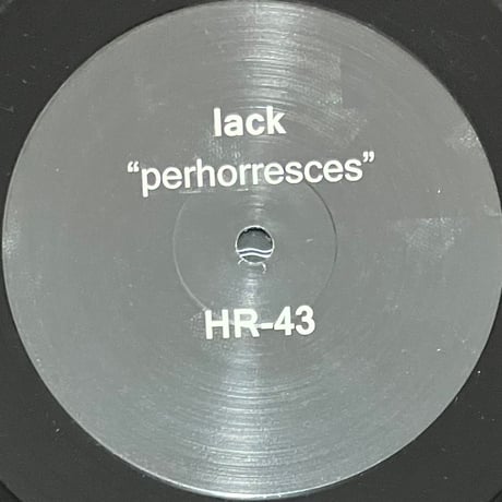 Lack - Perhorresces [12][Hot Releases] (USED)