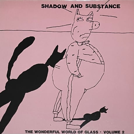 Various - Shadow And Substance (The Wonderful World Of Glass Volume 2) [LP] (USED)