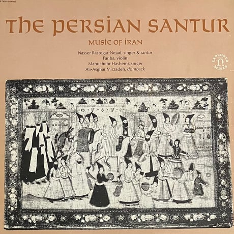 Nasser Rastegar-Nejad - The Persian Santur / Music Of Iran [LP][Nonesuch] (USED)