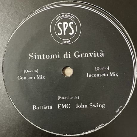 SPS : Battista, EMG, John Swing - Sintomi Di Gravita [12][Sperimentazioni Sonore] (USED)
