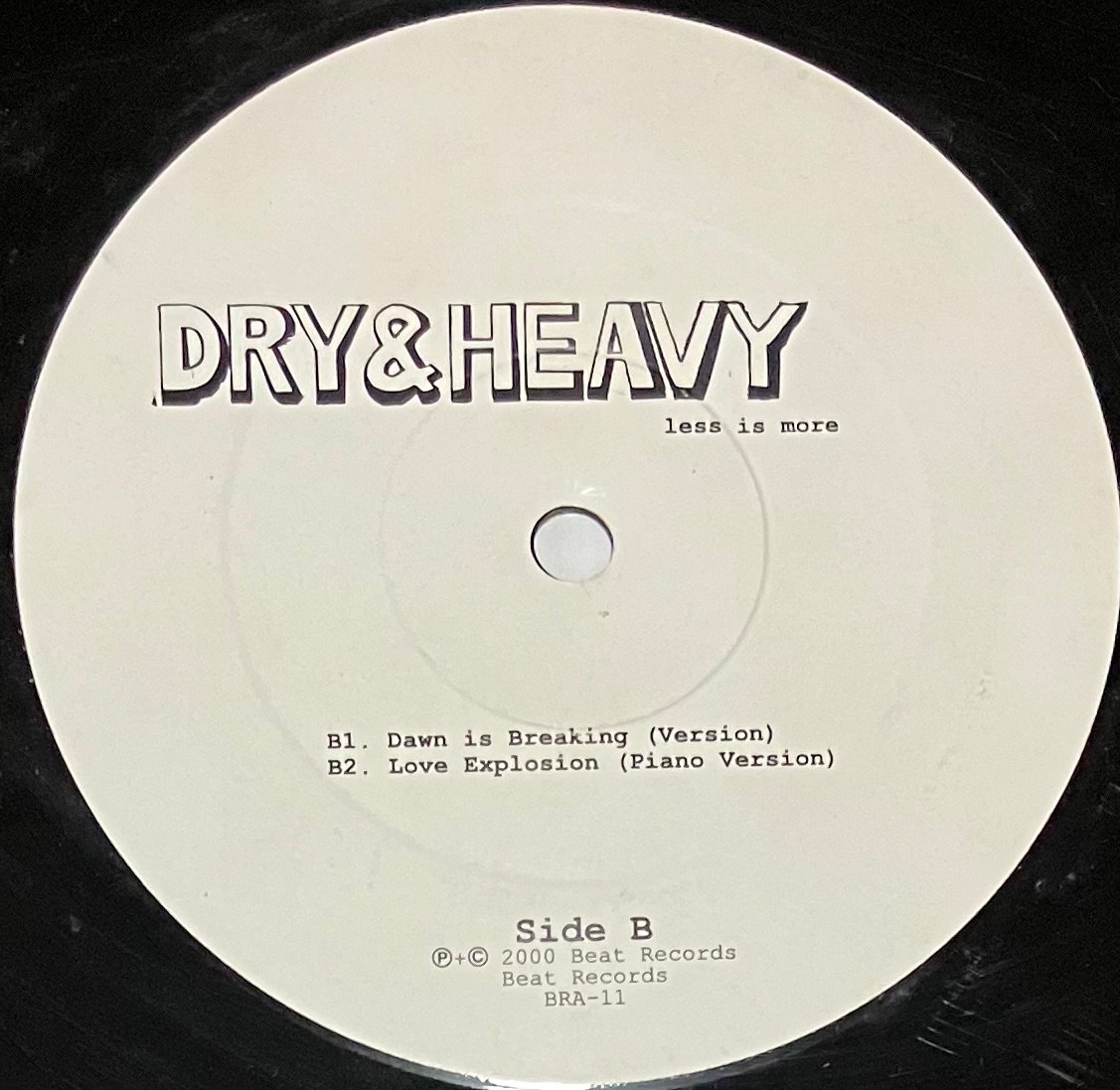 Dry & Heavy - Less Is More [12][Beat Records] (