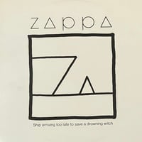 Zappa - Ship Arriving Too Late To Save A Drowning Witch [LP][CBS] (USED)