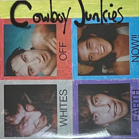 Cowboy Junkies - Whites Off Earth Now!! [LP][Latent Recordings] (USED)