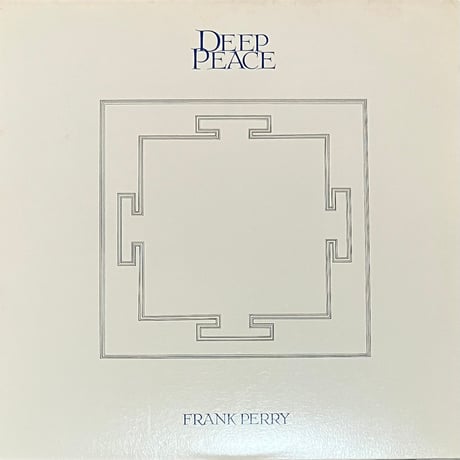 Frank Perry - Deep Peace [LP][Celestial Harmonies] (USED)