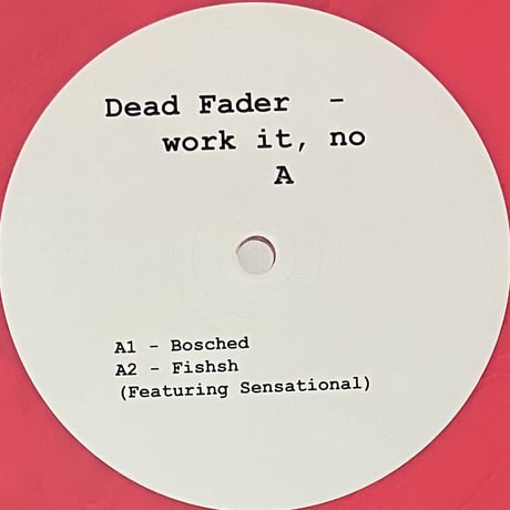 Dead Fader - Work It, No [12][Robot Elephant Records] (USED)