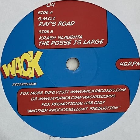S.M.O.V / Krash Slaughta - Ray's Road / The Posse Is Large [7][Wack Records] (USED)