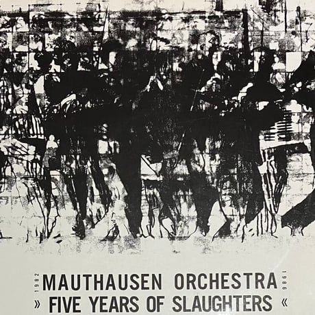Mauthausen Orchestra - Five Years Of Slaughters [LP][Vis A Vis Audio Arts] (USED)