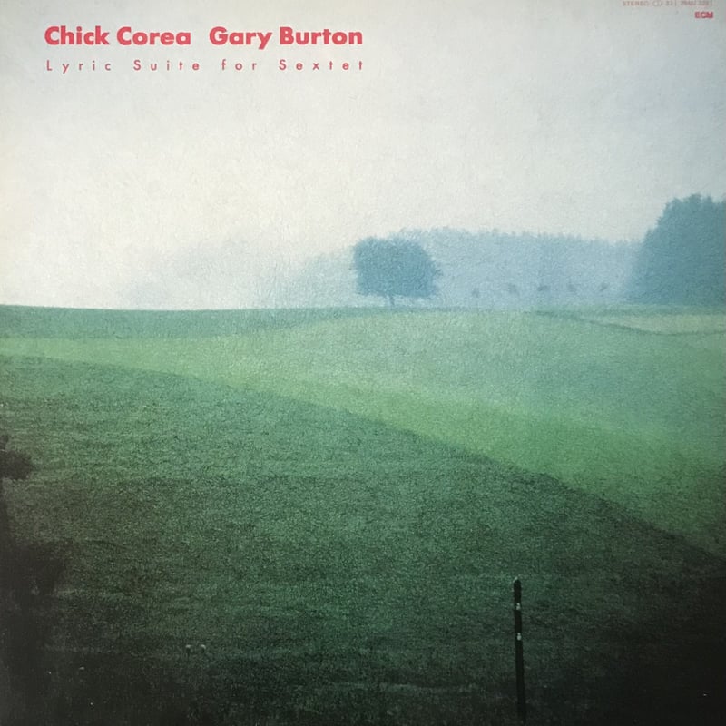 Gary Burton / Chick Corea - Lyric Suite For Sex