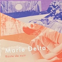 Marie Delta - Route De Nuit [LP][Not On Sale] (USED)