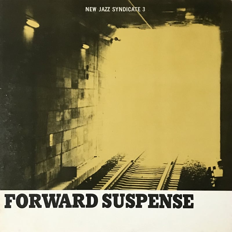 New Jazz Syndicate - Forward Suspense [LP][Not