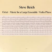 Steve Reich - Octet Music For A Large Ensemble Violin Phase [LP][ECM] (USED)