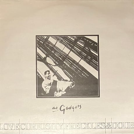 The Gadgets - Love, Curiosity, Freckles & Doubt [LP][Final Solution] (USED)