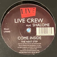 Live Crew Feat. Shalome - Come Inside / The Next Step [12][Live Recordings] (USED)