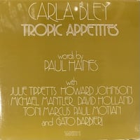 Carla Bley - Tropic Appetites [LP][WATT] (USED)