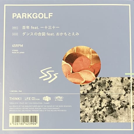 Parkgolf / 百年 Feat. 一十三十一 / ダンスの合図 Feat. おかもとえみ [7][Thinkr] (USED)