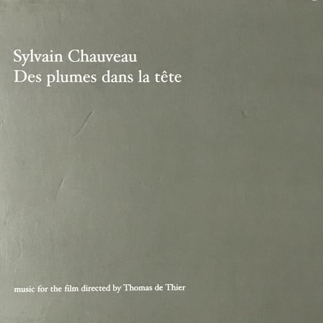 Sylvain Chauveau - Des Plumes Dans La Tete [CD][Les Disques Du Soleil Et De L'Acier] (USED)