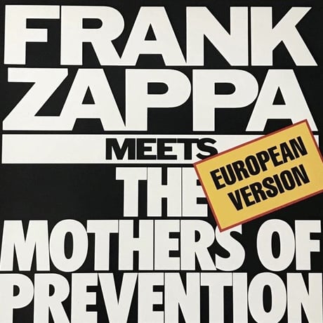 Frank Zappa - Frank Zappa Meets The Mothers Of Prevention (European Version) [LP][EMI]