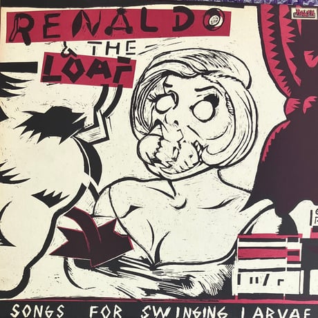 Renaldo & The Loaf - Songs For Swinging Larvae [LP][Ralph Records] (USED)
