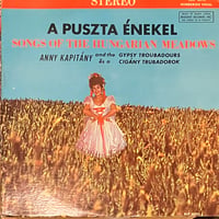 Anny Kapitany And (Es) The Gypsy Troubadours (A Cigany Trubadorok) - A Puszta Enekel - Songs 〜
