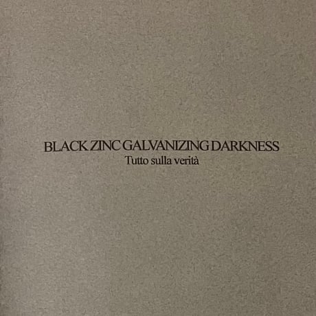 Black Zinc Galvanizing Darkness - Tutto sulla verita [Cassette][Death Incinerator] (USED)