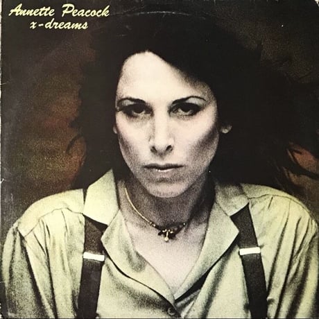 Annette Peacock - X-Dreams [LP][AURA]