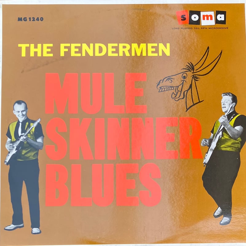 The Fendermen - Mule Skinner Blues [LP][Soma] (