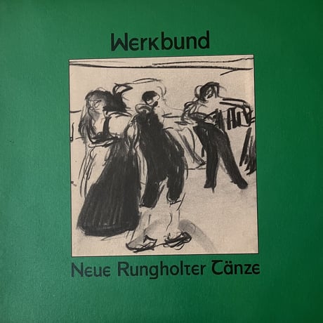 Werkbund - Neue Rungholter Tanze [LP][Walter Ulbricht Schallfolien] (USED)