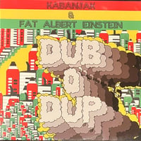 Kabanjak & Fat Albert Einstein - Dub O' Dup [12][Arm's Reach] (USED)