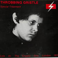 Throbbing Gristle - Special Treatment (Live At The Cryptic One London 1978)